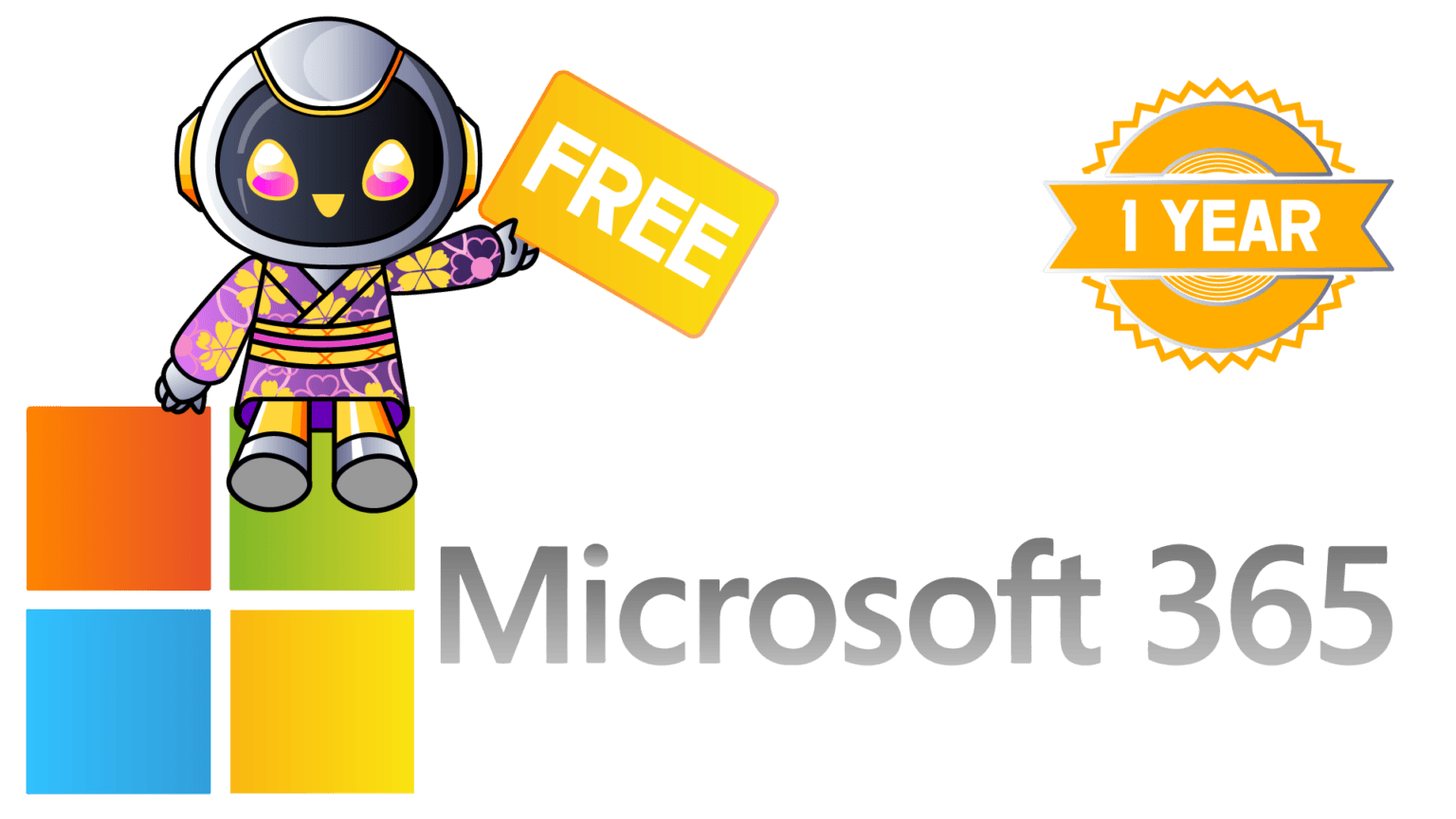 KaiZen the robot holding up a sign that says FREE- he is advertising free Microsoft 365 and is sitting on top of the Microsoft logo